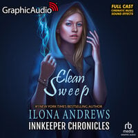 Clean Sweep [Dramatized Adaptation] - Ilona Andrews