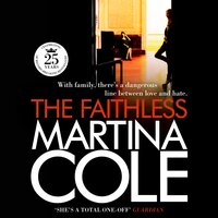 The Faithless: A dark thriller of intrigue and murder - Martina Cole