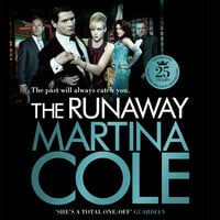 The Runaway: An explosive crime thriller set across London and New York - Martina Cole
