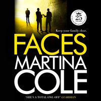 Faces: A chilling thriller of loyalty and betrayal - Martina Cole