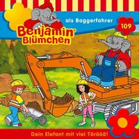 Benjamin Blümchen: Benjamin als Baggerfahrer - Vincent Andreas