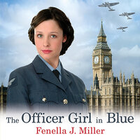 The Officer Girl in Blue - Fenella J Miller