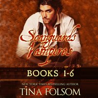 Scanguards Vampires: Books 1 to 6 - Tina Folsom