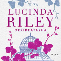Orkideatarha - Lucinda Riley