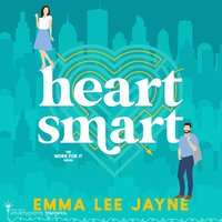 Heart Smart - Smartypants Romance, Emma Lee Jayne