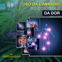 Uso da cannabis no controle da dor - Pharmacology University