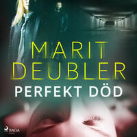 Perfekt död - Marit Deubler