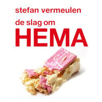 De slag om HEMA - Stefan Vermeulen