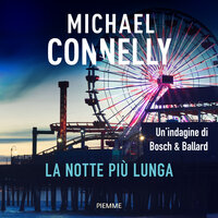 La notte più lunga - Michael Connelly