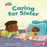 Caring for Sister - Megan Borgert-Spaniol