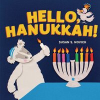 Hello, Hanukkah! - Susan S. Novich