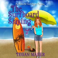 The Surfboard Slaying - Tegan Maher