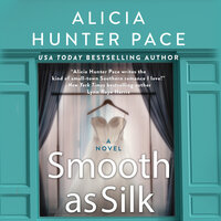 Smooth as Silk - Alicia Hunter Pace