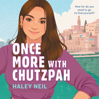 Once More with Chutzpah - Haley Neil