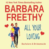 All Your Loving - Barbara Freethy
