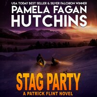 Stag Party: A Patrick Flint Novel - Pamela Fagan Hutchins