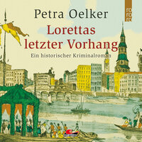 Lorettas letzter Vorhang - Petra Oelker