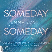 Someday, Someday: Only-Love-Trilogie - Emma Scott