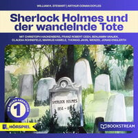 Sherlock Holmes, Die neuen Abenteuer: Sherlock Holmes und der wandelnde Tote - William K. Stewart, Sir Arthur Conan Doyle