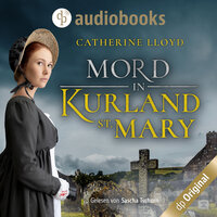 Mord in Kurland St. Mary: Ein Fall für Major Kurland & Miss Harrington - Catherine Lloyd