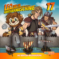 Leo und die Abenteuermaschine: Leo und die Wikinger, Teil 1