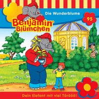 Benjamin Blümchen: Die Wunderblume - Daniela Mohr, Klaus-P. Weigand, Pascale Schmidt