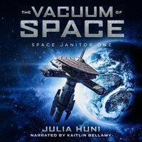 The Vacuum of Space - Julia Huni
