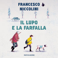 Il lupo e la farfalla - Francesco Niccolini