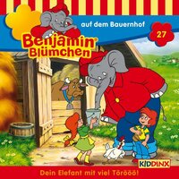 Benjamin Blümchen: Benjamin auf dem Bauernhof - Elfie Donnelly