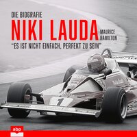 Niki Lauda. Die Biografie - Maurice Hamilton