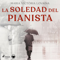 La soledad del pianista - María Victoria Lovaina