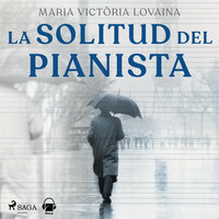 La solitud del pianista - María Victoria Lovaina
