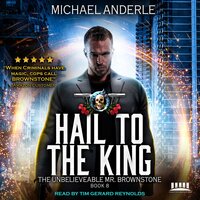 Hail To The King: An Urban Fantasy Action Adventure - Michael Anderle