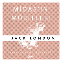 Midas'ın Müritleri - Jack London