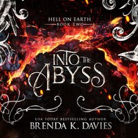 Into the Abyss (Hell on Earth Series Book 2) - Brenda K. Davies