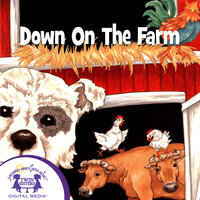 Down on the Farm - Kim Mitzo Thompson, Christopher Nicholas, Karen Mitzo Hilderbran