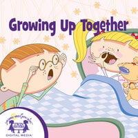 Growing Up Together - Kim Mitzo Thompson, Karen Mitzo Hilderbrand, Roz Rosenbluth, Judy Nayer