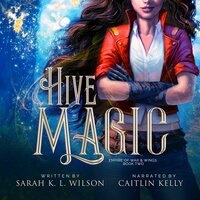 Hive Magic - Sarah K. L. Wilson