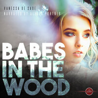 Babes in the Wood - Vanessa de Sade