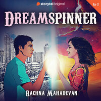 Dreamspinner S01E02: The sins of the daughter - Rachna Mahadevan