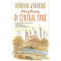 Petang Panjang di Central Park - Bondan Winarno