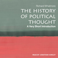 The History of Political Thought - Richard Whatmore