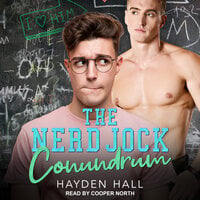 The Nerd Jock Conundrum - Hayden Hall