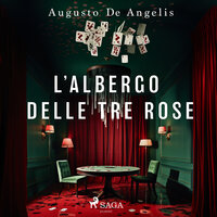 L'albergo delle Tre Rose - Augusto De Angelis