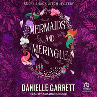 Mermaids and Meringue - Danielle Garrett
