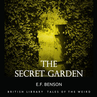 The Secret Garden - E.F. Benson