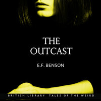 The Outcast - E.F. Benson