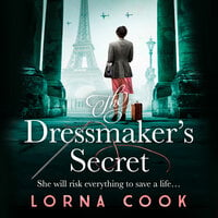The Dressmaker’s Secret - Lorna Cook