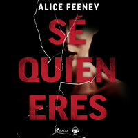 Sé quién eres - Alice Feeney