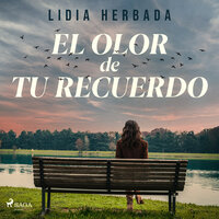 El olor de tu recuerdo - Lidia Herbada